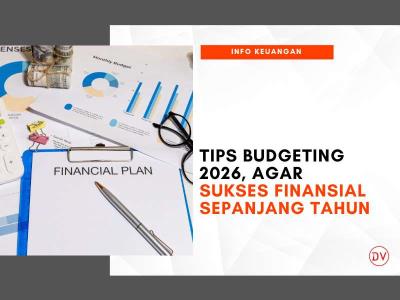 Tips Budgeting 2026 Cara Mengatur Keuangan Agar Sukses Finansial