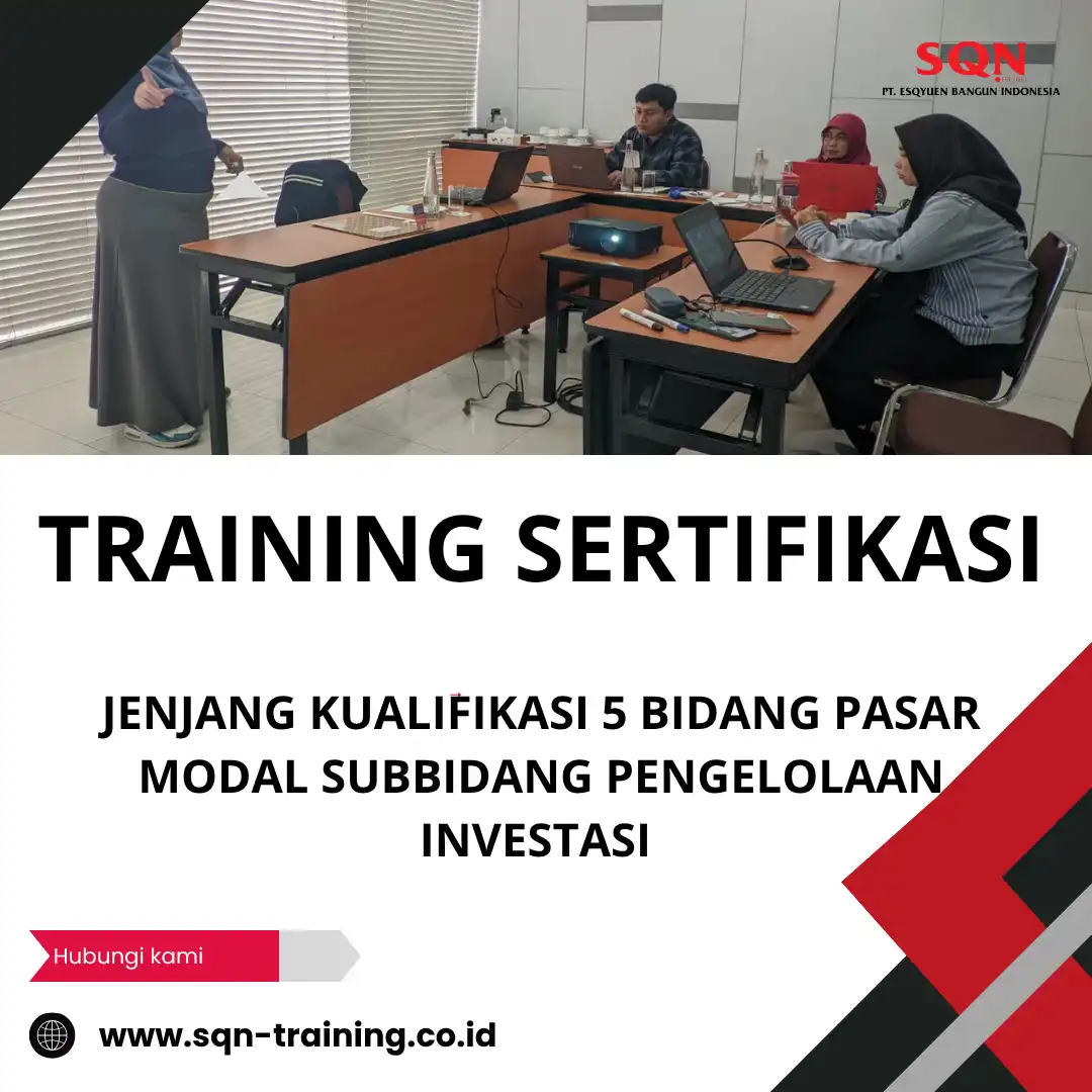 TRAINING SERTIFIKASI JENJANG KUALIFIKASI 5 BIDANG PASAR MODAL SUBBIDANG TRAINING SERTIFIKASI JENJANG KUALIFIKASI 5 BIDANG PASAR MODAL SUBBIDANG